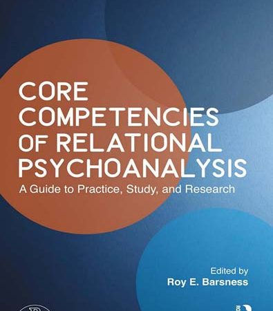 Core_Competencies_of_Relational_Psychoanalysis_A_Guide_to_Practice_Study_and_Research.jpg Core_Competencies_of_Relational_Psychoanalysis_A_Guide_to_Practice_Study_and_Research.jpg