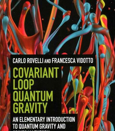 Covariant_Loop_Quantum_Gravity_An_Elementary_Introduction_to_Quantum_Gravity_and_Spinf.jpg