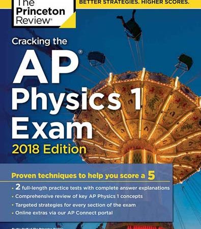 Cracking_the_AP_Physics_1_Exam_2018_Edition_Proven_Techniques_to_Help_You_Score_a_5_Coll.jpg