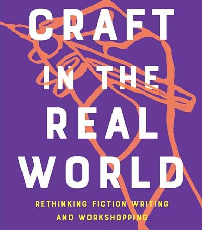 Craft_in_the_Real_World_Rethinking_Fiction_Writing_by_Matthew_Salesses.jpg