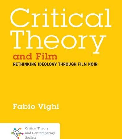 Critical_Theory_and_Film_Rethinking_Ideology_Through_Film_Noir.jpg