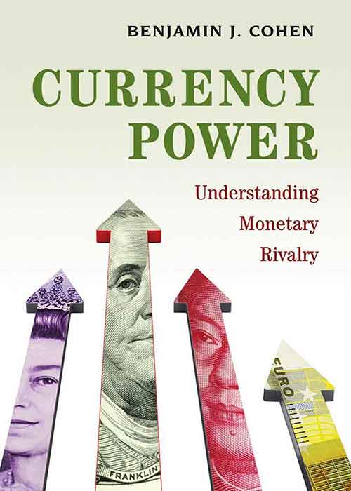 Currency_power_understanding_monetary_rivalry.jpg Currency_power_understanding_monetary_rivalry.jpg