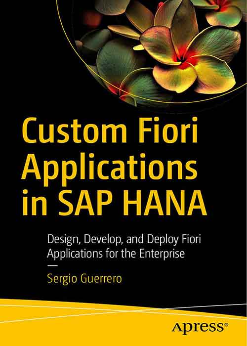 Custom_Fiori_Applications_in_SAP_HANA_Design_Develop_and_Deploy_Fiori_Applications_for_the.jpg