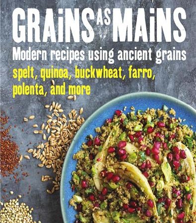 DK_Books_Grains_As_Mains_Modern_Recipes_Using_Ancient_Grains.jpg