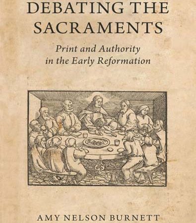 Debating_the_Sacraments_Print_and_Authority_in_the_Early_Reformation.jpg