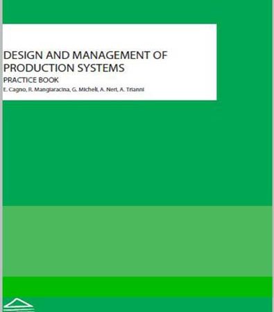Design_and_Management_of_Production_Systems_Practice_Book.jpg Design_and_Management_of_Production_Systems_Practice_Book.jpg