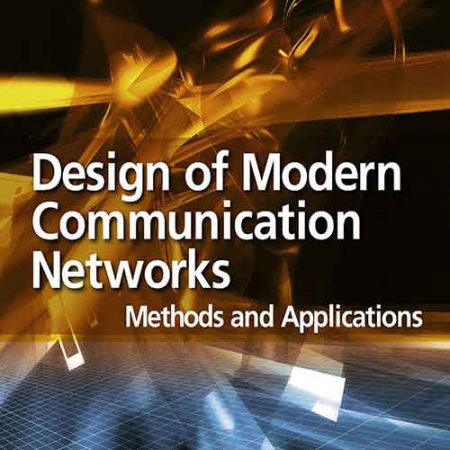Design_of_Modern_Communication_Networks_Methods_and_Applications.jpg