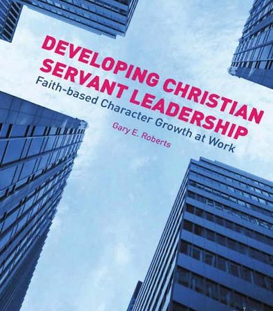 Developing_Christian_Servant_Leadership_Faithbased_Character_Growth_at_Work.jpg