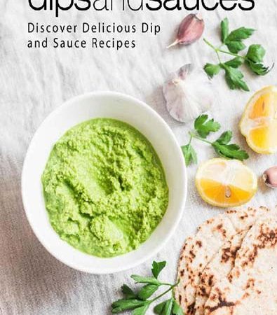 Dips_and_Sauces_Discover_Delicious_Dip_and_Sauce_Recipes.jpg