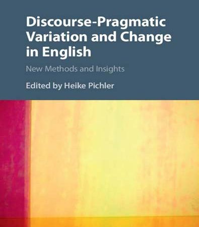 DiscoursePragmatic_Variation_and_Change_in_English_New_Methods_and_Insights_1.jpg