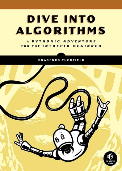 Dive_Into_Algorithms_A_Pythonic_Adventure_for_the_Intrepid_Beginner.jpg