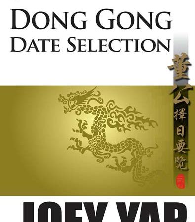 Dong_Gong_Date_Selection_Enter_the_Foremost_Classical_Text_by_Joey_Yap.jpg