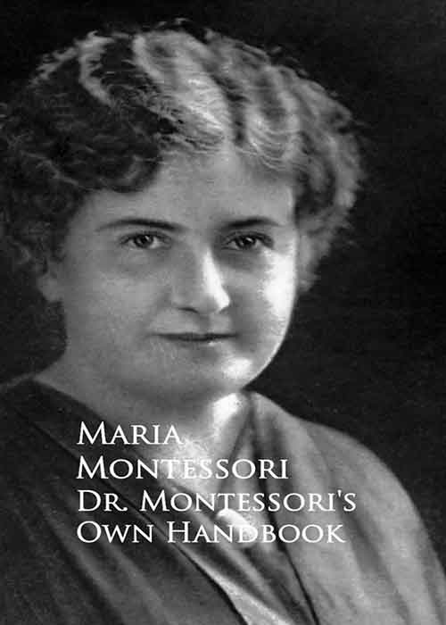 Dr Montessoris Own Handbook by Maria Montessori – Morning Store