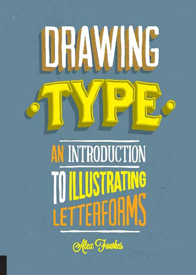 Drawing_Type_An_Introduction_to_Illustrating_Letterforms_1.jpg Drawing_Type_An_Introduction_to_Illustrating_Letterforms_1.jpg