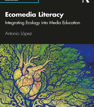 Ecomedia_Literacy_Integrating_Ecology_into_Media_Education.jpg