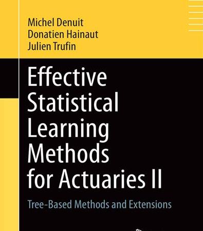 Effective_Statistical_Learning_Methods_for_Actuaries_II_TreeBased_Methods_and_Extensions.jpg