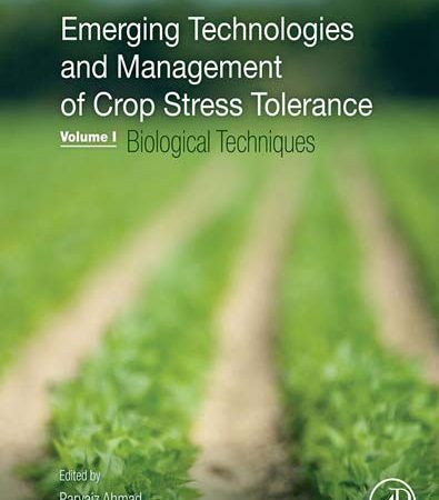 Emerging_Technologies_and_Management_of_Crop_Stress_Tolerance_Volume_1Biological_Techniques.jpg
