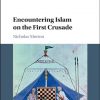 Encountering_Islam_on_the_First_Crusade.jpg