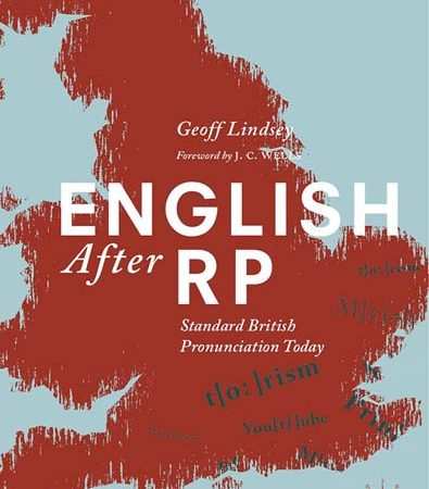 English_After_RP_Standard_British_Pronunciation_Today.jpg