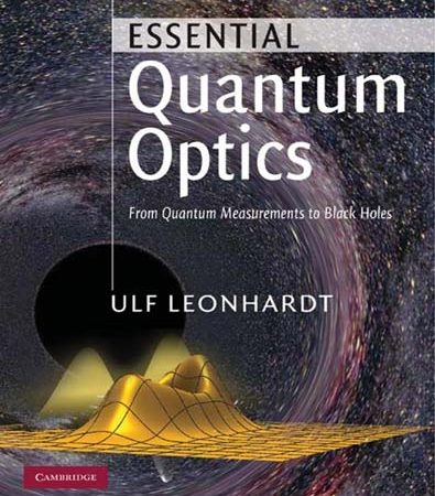 Essential_Quantum_Optics_From_Quantum_Measurements_to_Black_Holes.jpg