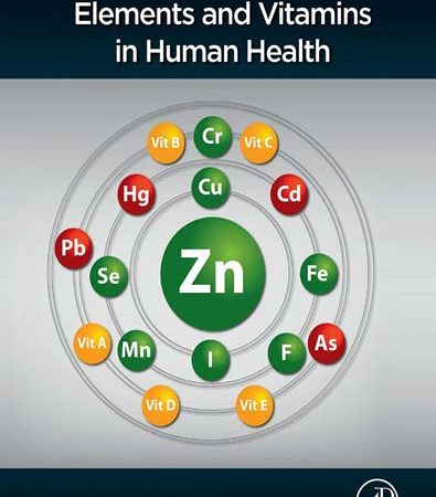 Essential_and_Toxic_Trace_Elements_and_Vitamins_in_Human_Health.jpg