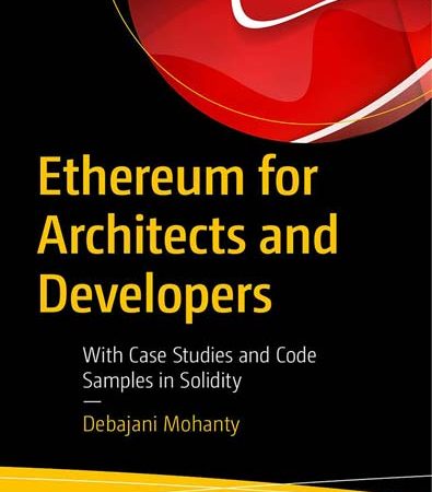 Ethereum_for_Architects_and_Developers_With_Case_Studies_and_Code_Samples_in_Solidity.jpg