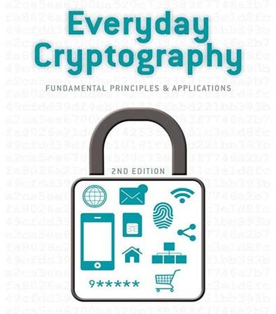 Everyday_Cryptography_Fundamental_Principles_and_Applications_Zamzar.jpg