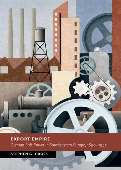 Export_Empire_German_Soft_Power_in_Southeastern_Europe_18901945.jpg