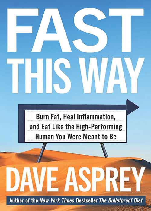 Fast_This_Way_Burn_Fat_Heal_Inflammation_and_Eat_Dave_Asprey.jpg Fast_This_Way_Burn_Fat_Heal_Inflammation_and_Eat_Dave_Asprey.jpg