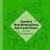 Feminist_New_Materialisms_Sport_and_Fitness_A_Lively_Entanglement.jpg