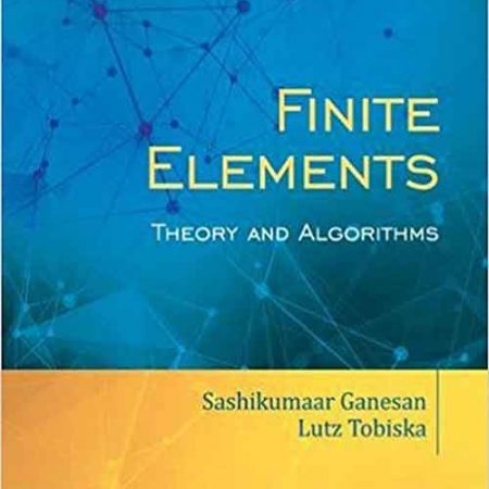 Finite_Elements_Theory_and_Algorithms.jpg Finite_Elements_Theory_and_Algorithms.jpg