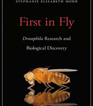 First_in_Fly_Drosophila_Research_and_Biological_Discovery.jpg