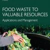 Food_Waste_to_Valuable_Resources_Applications_and_Management.jpg
