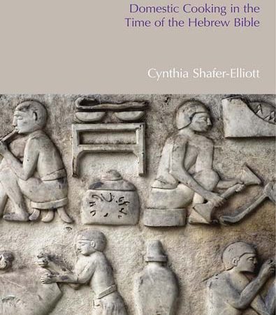 Food_in_Ancient_Judah_Domestic_Cooking_in_the_Time_of_the_Hebrew_Bible.jpg