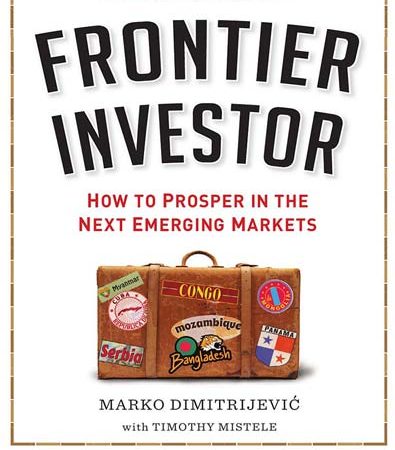 Frontier_investor_how_to_prosper_in_the_next_emerging_markets.jpg