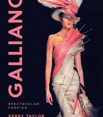 Galliano_Spectacular_Fashion_by_Kerry_Taylor.jpg