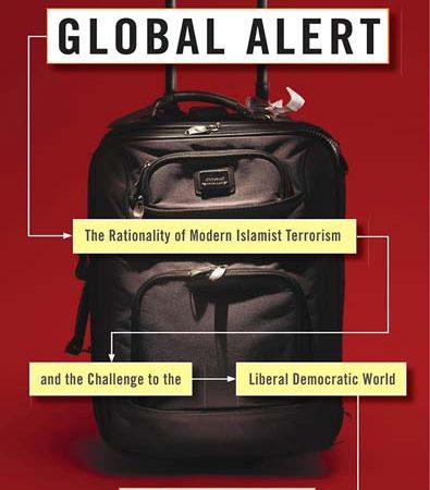 Global_Alert_The_Rationality_of_Modern_Islamist_Terrorism_and_the_Challenge_to_the_Libe.jpg Global_Alert_The_Rationality_of_Modern_Islamist_Terrorism_and_the_Challenge_to_the_Libe.jpg