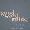 Good_Word_Guide_The_Fast_Way_to_Correct_English_Spelling_Punctuation_Grammar_and_Usage.jpg
