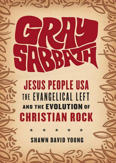 Gray_Sabbath_Jesus_People_USA_the_Evangelical_Left_and_the_Evolution_of_Christian_Rock.jpg