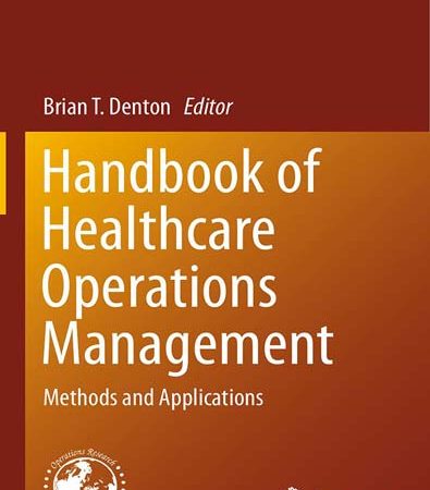 Handbook_of_Healthcare_Operations_Management_Methods_and_Applications.jpg