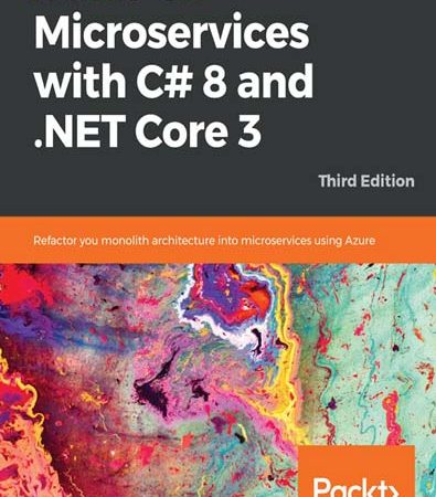 HandsOn_Microservices_with_C_8_and_NET_Core_3_Refactor_you_monolith_architecture_into_microse.jpg