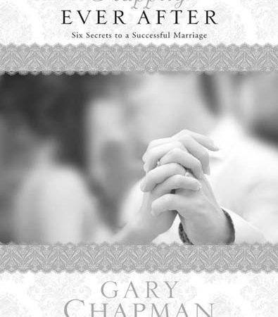 Happily_ever_after_six_secrets_to_a_successful_marriage_Gary_Chapman.jpg