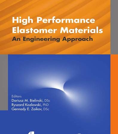 High_Performance_Elastomer_Materials_An_Engineering_Approach.jpg High_Performance_Elastomer_Materials_An_Engineering_Approach.jpg
