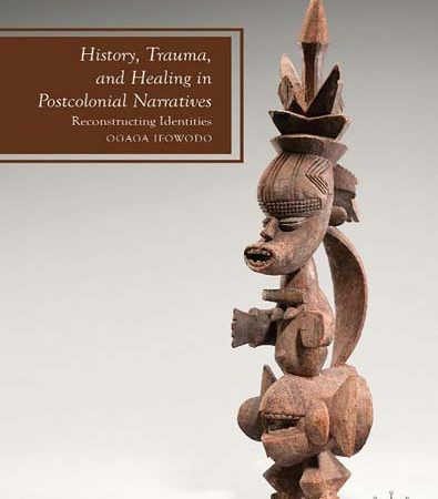 History_Trauma_and_Healing_in_Postcolonial_Narratives_Reconstructing_Identities.jpg