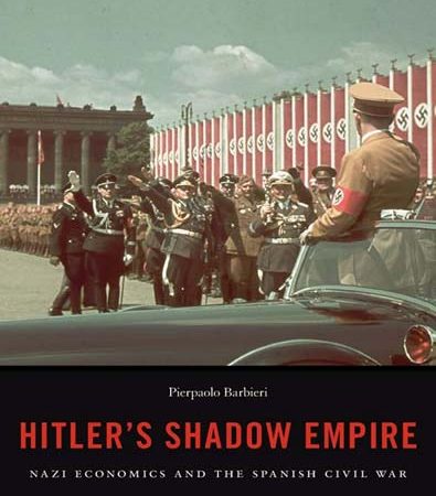 Hitlers_Shadow_Empire_Nazi_Economics_and_the_Spanish_Civil_War.jpg Hitlers_Shadow_Empire_Nazi_Economics_and_the_Spanish_Civil_War.jpg