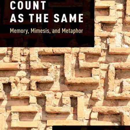How_Things_Count_As_The_Same_Memory_Mimesis_And_Metaphor.jpg How_Things_Count_As_The_Same_Memory_Mimesis_And_Metaphor.jpg