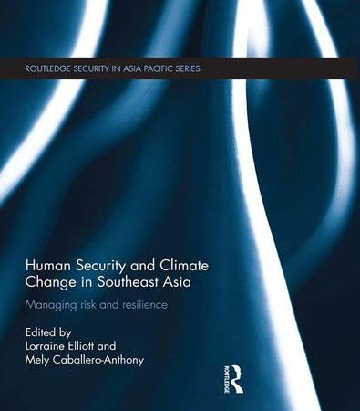 Human_Security_and_Climate_Change_in_Southeast_Asia_Managing_Risk_and_Resilience.jpg