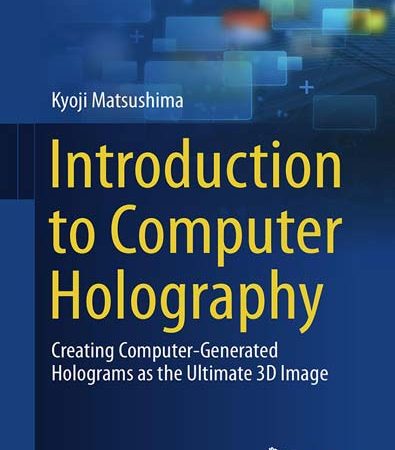 Introduction_to_Computer_Holography_Creating_ComputerGenerated_Holograms_As_the_Ultimat.jpg