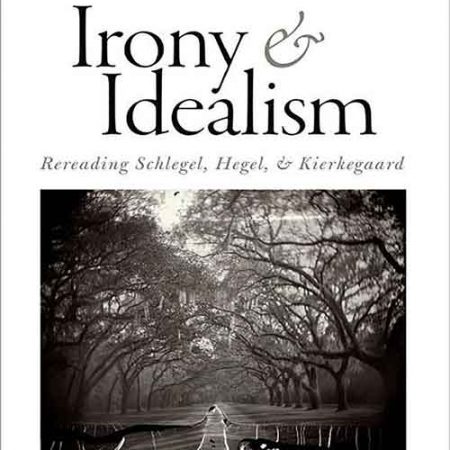 Irony_and_Idealism_Rereading_Schlegel_Hegel_and_Kierkegaard.jpg Irony_and_Idealism_Rereading_Schlegel_Hegel_and_Kierkegaard.jpg