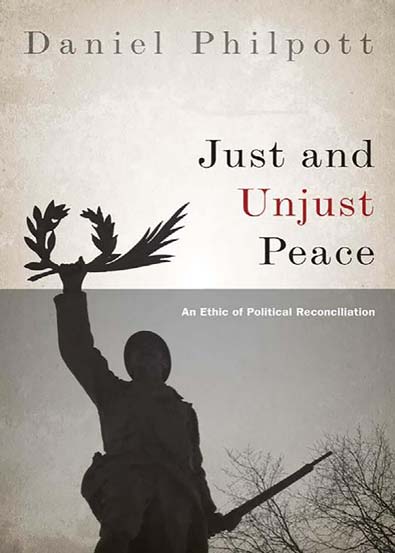 Just_and_Unjust_Peace_An_Ethic_of_Political_Reconciliation.jpg